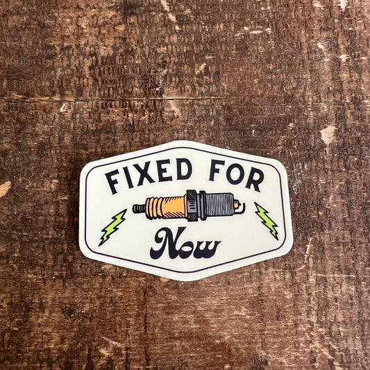 Fixed For Now Logo Vinyl Sticker