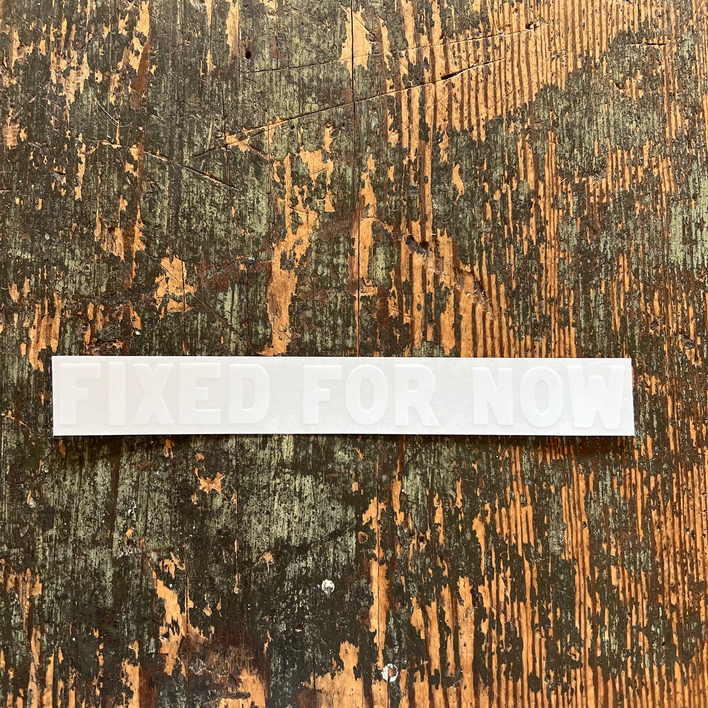 Fixed For Now Logo Clear Vinyl Sticker