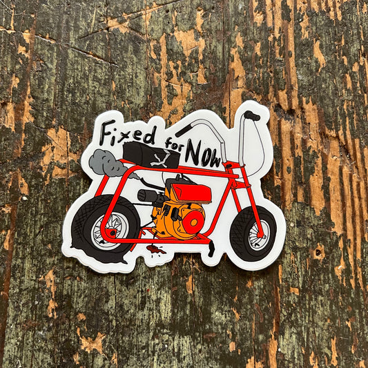 Fixed For Now Mini Bike Vinyl Sticker