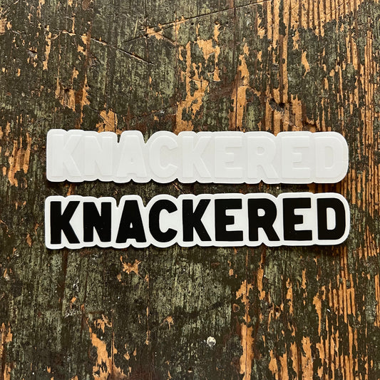 Knackered Vinyl Sticker
