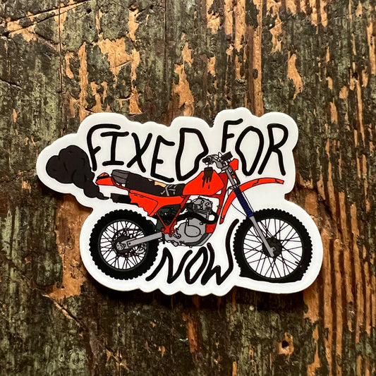 Fixed For Now Dirt Bike Vinyl Sticker