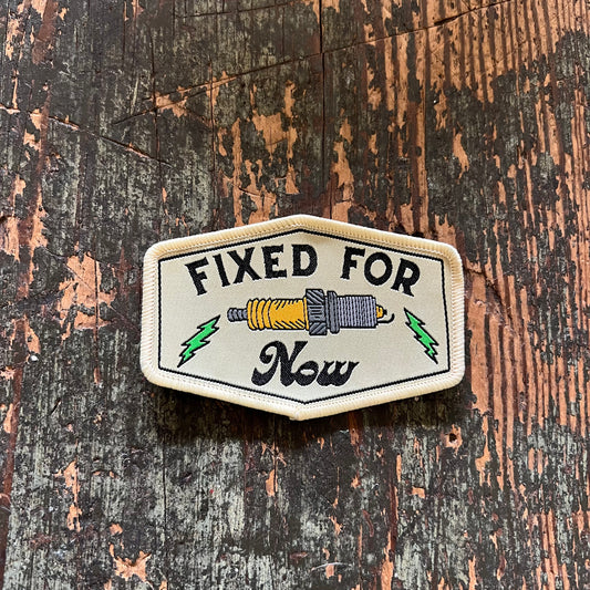 Fixed For Now Iron On Patch
